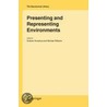 Presenting And Representing Environments by Unknown