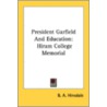 President Garfield And Education: Hiram door Onbekend