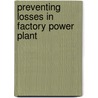 Preventing Losses In Factory Power Plant door David Moffat Myers