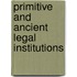 Primitive And Ancient Legal Institutions