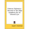 Primrose Diplomacy: Discords In The Jing door Onbekend