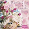 Princess Chloe And The Sugar Bun Fairies door Tom 'N' Ellie