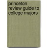 Princeton Review Guide to College Majors door Staff of the Princeton Review