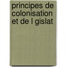 Principes De Colonisation Et De L Gislat door Arthur Girault