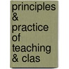 Principles & Practice Of Teaching & Clas door Joseph Landon