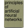 Principles Of Artificial Neural Networks by Daniel Graupe