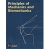 Principles Of Mechanics And Biomechanics door Frank Bell