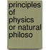 Principles Of Physics Or Natural Philoso