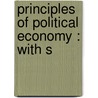 Principles Of Political Economy : With S door John Stuart Mill