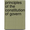 Principles Of The Constitution Of Govern door William Cuninghame