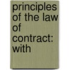 Principles Of The Law Of Contract: With by William Reynell Anson