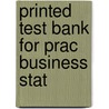 Printed Test Bank For Prac Business Stat door Onbekend