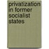 Privatization In Former Socialist States