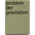 Problem Der Gravitation