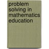 Problem Solving in Mathematics Education door Onbekend