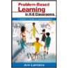 Problem-Based Learning In K-8 Classrooms door Ann Lambros
