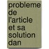 Probleme De L'Article Et Sa Solution Dan