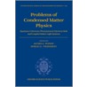 Problems Condensed Matter Physics Ismp C by Alexei L. Ivanov