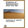 Problems Of Readjustment After The War door Onbekend