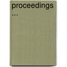Proceedings ... by Unknown