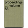 Proceedings ..., Volume 56 by Unknown