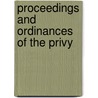 Proceedings And Ordinances Of The Privy by Unknown