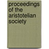 Proceedings Of The Aristotelian Society by Unknown