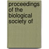 Proceedings Of The Biological Society Of door Onbekend