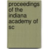 Proceedings Of The Indiana Academy Of Sc by Unknown