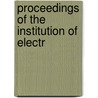 Proceedings Of The Institution Of Electr door Onbekend