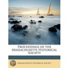 Proceedings Of The Massachusetts Histori door Onbekend