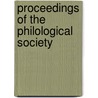 Proceedings Of The Philological Society by Unknown