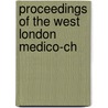 Proceedings Of The West London Medico-Ch door Onbekend