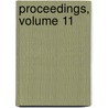 Proceedings, Volume 11 door Onbekend