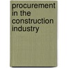 Procurement In The Construction Industry door Will Hughes