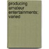 Producing Amateur Entertainments; Varied