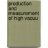 Production And Measurement Of High Vacuu