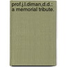 Prof.J.L.Diman,D.D.: A Memorial Tribute. by Edward James Young