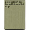 Professbuch Der Benediktiner-Abtei St. P door Pirmin Lindner