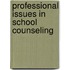 Professional Issues In School Counseling
