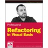 Professional Refactoring In Visual Basic door Jeff Strong