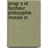 Progr S Et Bonheur Philosophie Morale Et