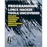 Programming Linux Hacker Tools Uncovered door Ivan Sklyarov