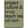 Project Culture & Cr-cu Teach Res Cd-rom door Onbekend