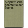 Projektivische Geometrie Der Ebene. door Karl Bobek