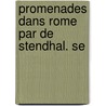 Promenades Dans Rome Par De Stendhal. Se door Stendhal1