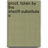 Proof, Taken By The Sheriff-Substitute O