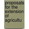 Proposals For The Extension Of Agricultu door Lawrence Dawson
