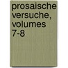 Prosaische Versuche, Volumes 7-8 door Gottlieb Conrad Pfeffel