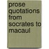 Prose Quotations From Socrates To Macaul